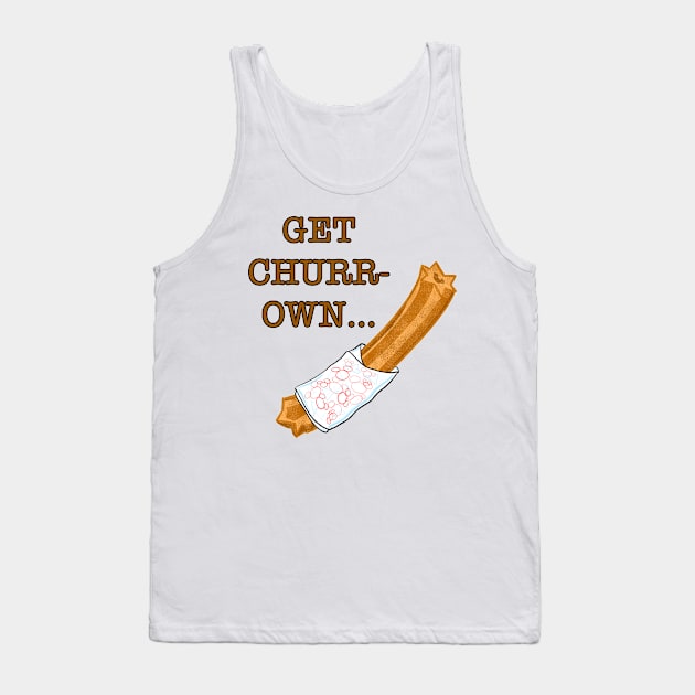 Get Churr-Own Tank Top by MagicalMouseDesign